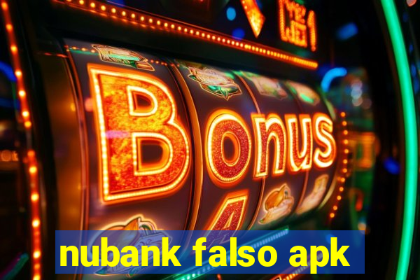 nubank falso apk